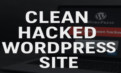 Clean Hacked WordPress Site Remove Malware & Fix Errors